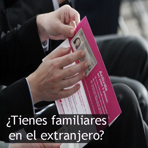 ¿Tienes familiares en el extranjero?